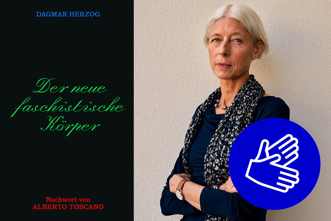 Vorderseite eines Buches mit Titel der neue faschistische Körper neben einem Foto der Autorin Dagmar Herzog mit verschränkten Armen
